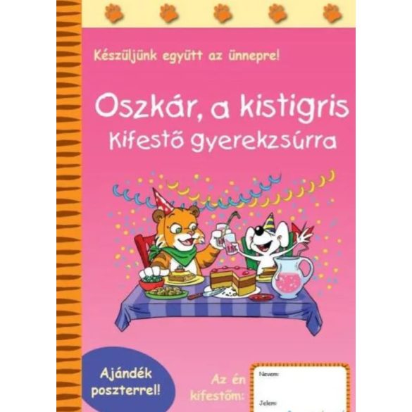 Oszkár, a kistigris - kifestő gyerekzsúrra (Raabe, 9789639600980)